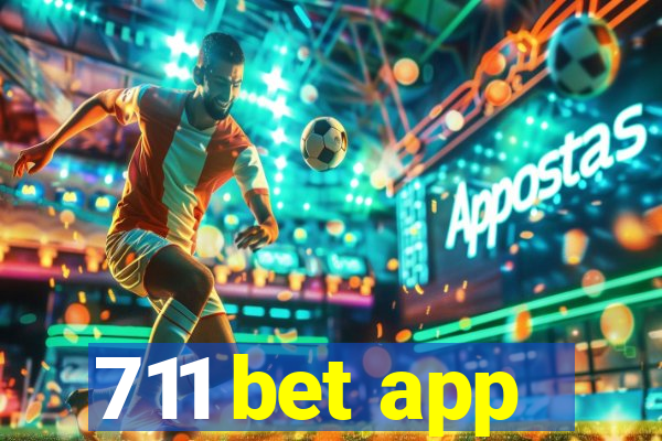 711 bet app